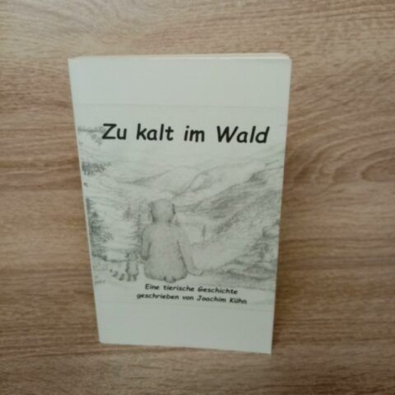 Zu kalt im Wald. Joachim Kühn.