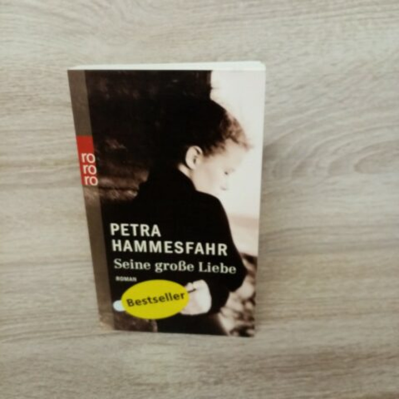 Hammesfahr, Petra-Seine große Liebe.Roman