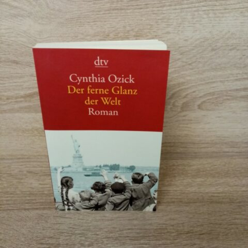 Ozick, Cynthia-Der ferne Glanz der Welt.