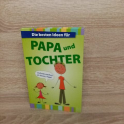 Die besten Ideen für PAPA und TOCHTER.