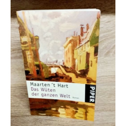 Hart, Maartent-Das Wüten der ganzen Welt-Roman