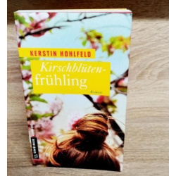 Hohlfeld, Kerstin-Kirschblütenfrühling-Roman.