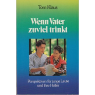 Wenn Vater zuviel trinkt (1)