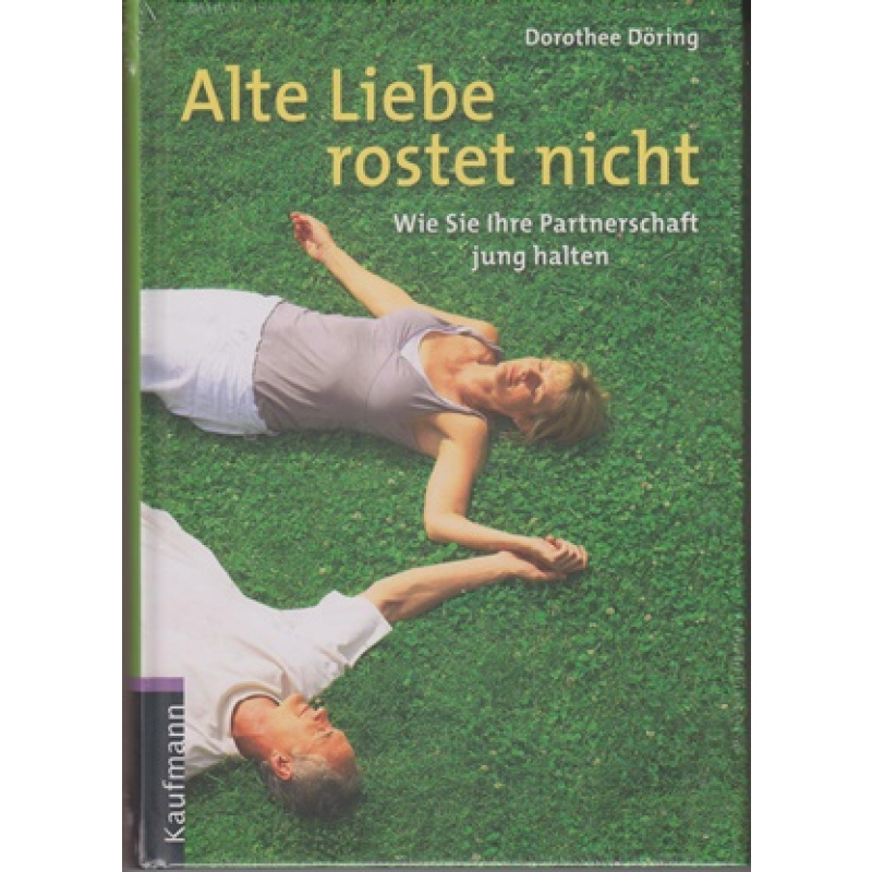 Alte Liebe rostet nicht (129y)