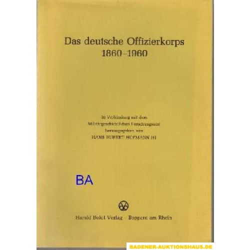 Das deutsche Offizierkorps 1860-1960