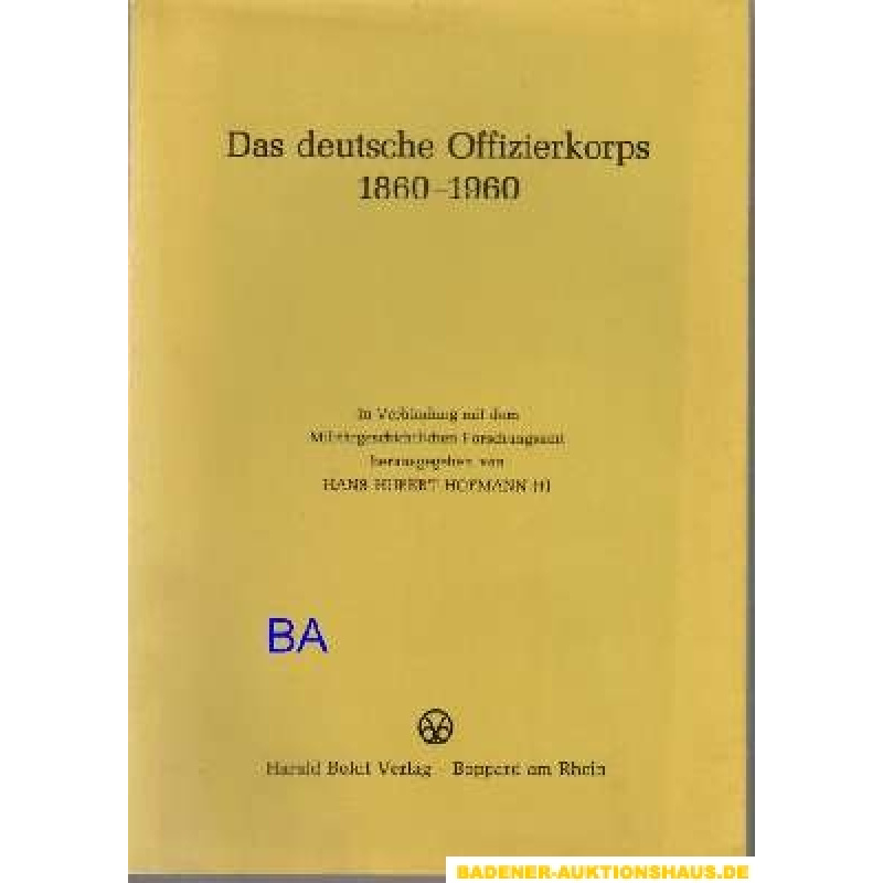 Das deutsche Offizierkorps 1860-1960