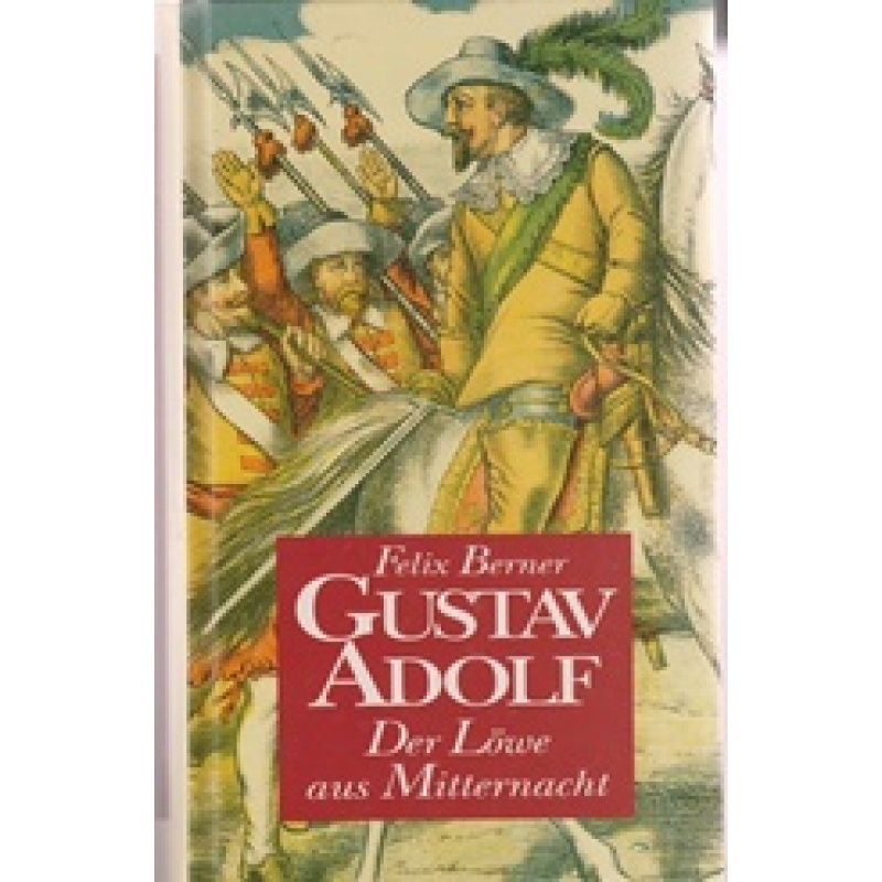 Gustav Adolf  Der Löwe aus Mitternacht (18y)