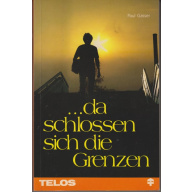 ... da schlossen sich die Grenzen (47y)