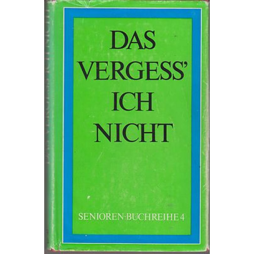 Das vergess ich nicht (240j)