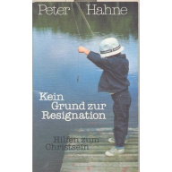 Kein Grund zur Resignation (155y)
