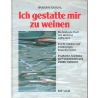Ich gestatte mir zu weinen (205y)