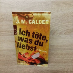 Calder, J. M.-Ich töte, was du liebst.