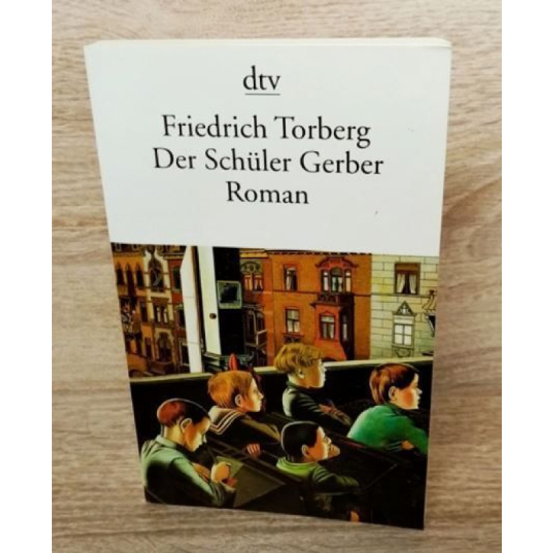 Torberg, Friedrich-Der Schüler Gerber.