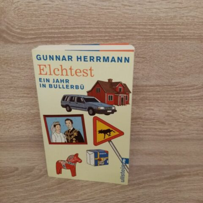 Gunnar Herrmann-Elchtest – Ein Jahr in Bullerbü-