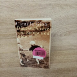 Gibb, Camilla-Die Geschichte von Emma und Blue.