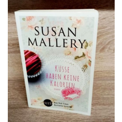 Mallery, Susan-Küsse haben keine Kalorien-Roman.